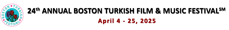 23rd Boston Turkish Film Festival 2024 - Boston Turk Film Festivali